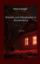Bräuche und Aberglauben in